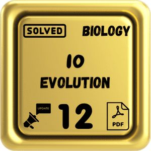 Class 12 Biology Notes Chapter 10 (Evolution) Punjab Board