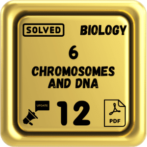 Class 12 Biology Notes Chapter 6 (Chromosomes and DNA) Punjab Board