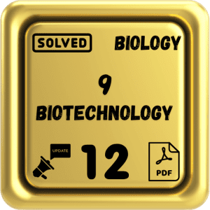 Class 12 Biology Notes Chapter 9 (Biotechnology) Punjab Board