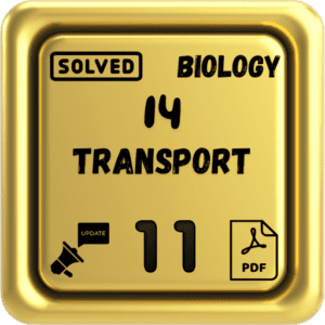 Class 11 Biology Notes Chapter 14 (Transport) Punjab Board