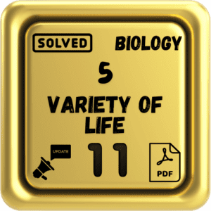 Class 11 Biology Notes Chapter 5 (Variety of Life) Punjab Board