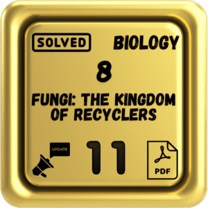 Class 11 Biology Notes Chapter 8 (Fungi: The Kingdom of Recyclers) Punjab Board