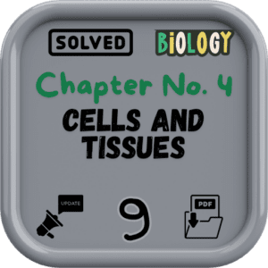 class 9 biology notes Chapter 4 FBISE