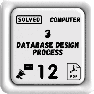 Computer Class 12 Notes Chapter 3 (Database Design Process) Punjab Board