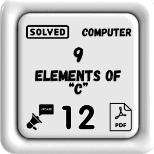 Computer Class 12 Notes Chapter 9 (Elements of “C”) Punjab Board