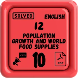 "class 10 english notes chapter 12 FBISE/BISE (Population Growth and World Food Supplies)"