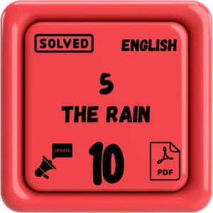 "class 10 english notes chapter 5 FBISE/BISE (The Rain)"