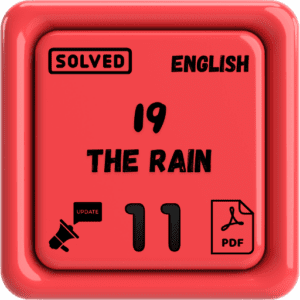 Class 11 English Notes Chapter 19 (The Rain) Punjab Board