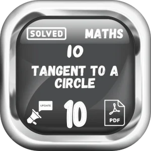 Class 10 Maths Notes Chapter 10 (Tangent to a Circle) FBISE/BISE