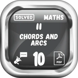 Class 10 Maths Notes Chapter 11 (Chords and Arcs) FBISE/BISE