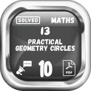 Class 10 Maths Notes Chapter 13 (Practical Geometry Circles) FBISE/BISE