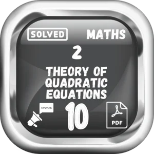 Class 10 Maths Notes Chapter 2 (Theory of Quadratic Equations) FBISE/BISE