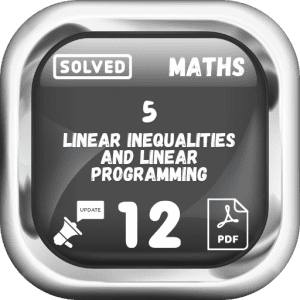 Class 12 Maths Notes Chapter 5 (Linear Inequalities and Linear Programming) Punjab Board