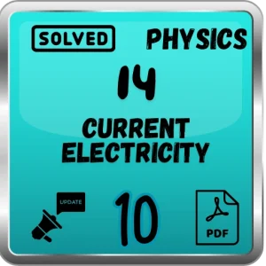 Class 10 Physics Notes Chapter 14 (Current Electricity) FBISE/BISE