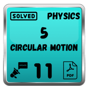 Class 11 Physics Notes Chapter 5 (Circular Motion) Punjab Board