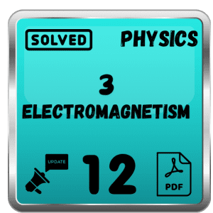 Class 12 Physics Notes Chapter 3 (Electromagnetism) Punjab Board