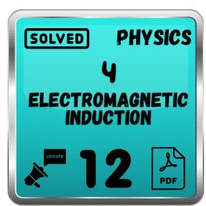 Class 12 Physics Notes Chapter 4 (Electromagnetic Induction) Punjab Board