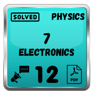 Class 12 Physics Notes Chapter 7 (Electronics) Punjab Board