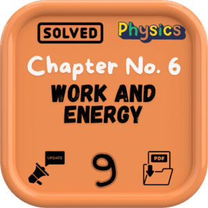 Physics Chapter 6 Class 9