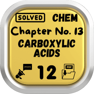 Class 12 Chemistry Notes Chapter 13 (Carboxylic Acids) Punjab Board