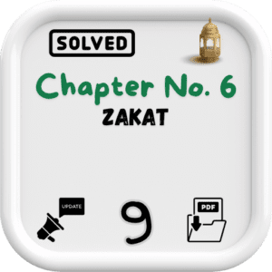 islamiat class 9 notes Chapter 6 FBISE/BISE