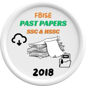 FBISE PAST PAPERS OF SSC AND HSSC 2018