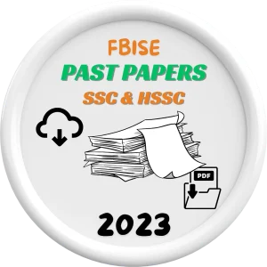 FBISE PAST PAPERS OF SSC AND HSSC 2023